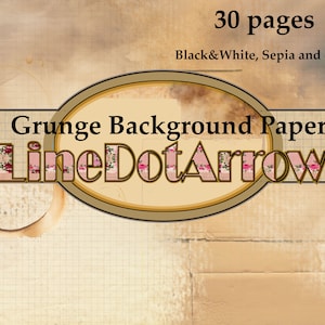 May include: Grunge Background Papers - LineDotArrow - 30 pages, Black & White, Sepia and color