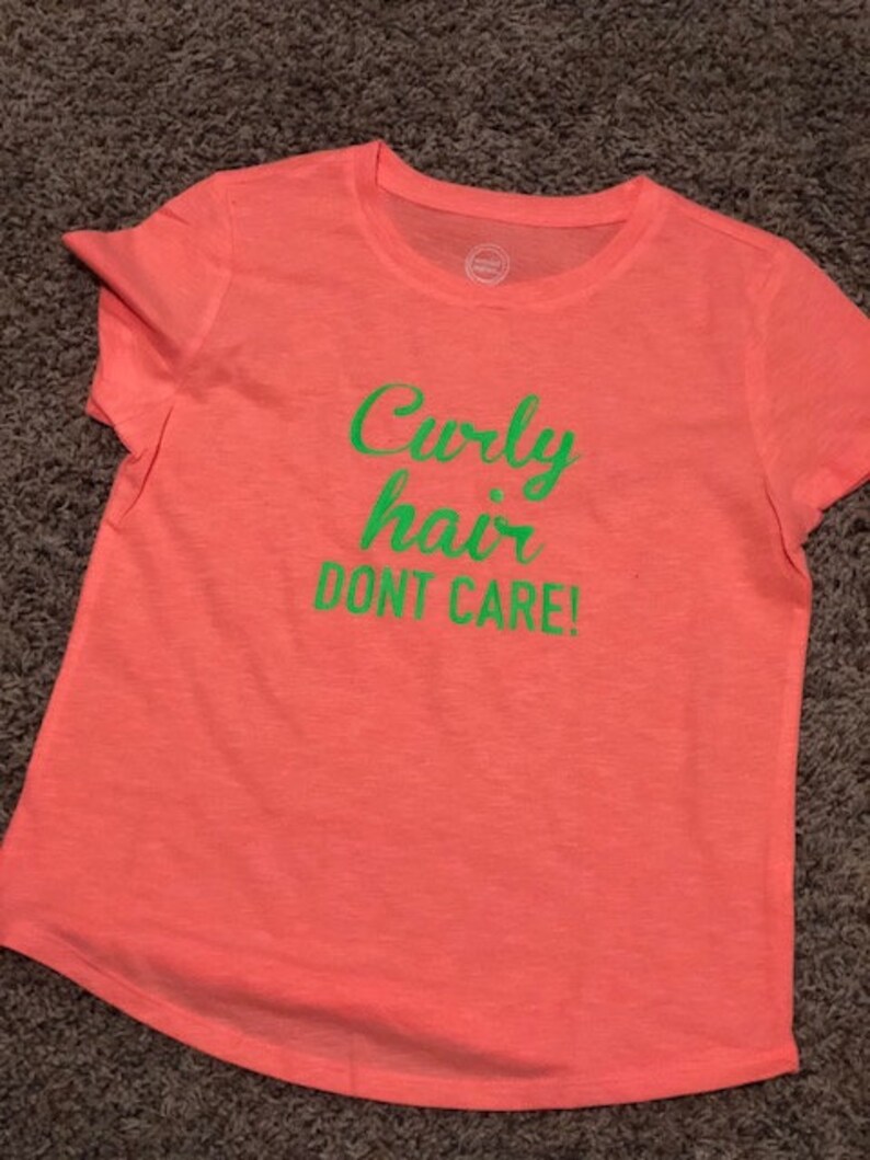 Curly Hair Don T Care Shirt For Girls Etsy