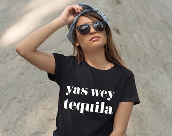 Camicia Tequila Tequila tee Taco camicia Cinco de mayo camicia Cinco de mayo tee Bere camicia Taco Martedì Tee Divertente Tequila Camicia Yas Wey