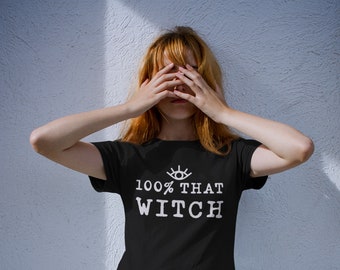 That Witch T-shirt | 100% That Witch Shirt | Halloween Shirt | Fall Shirt | I Just Took a DNA Test Shirt | Funny Halloween Shirts | Witches