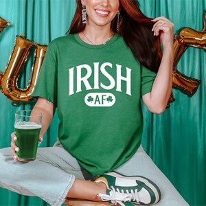 St. Patricks Day Shirt, Irish AF Shirt,  Funny St Patricks Day Tee, St. Paddy&#39;s Day Shirt, Irish Drinking Shirt, Shamrock Tee, Lucky Irish