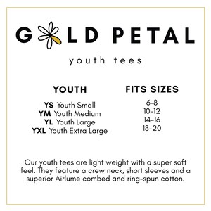 May include: A white background displays "GOLD PETAL youth tees." Size charts show youth sizes: YS, YM, YL, YXL, with age ranges. The text describes the tees as lightweight, soft, with crew necks, short sleeves, and Airlume combed and ring-spun cotton.