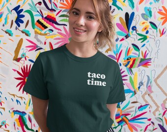 Taco Time T-Shirt: Cinco de Mayo Tee