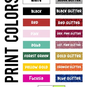 Puede incluir: Un gr&aacute;fico que muestra una variedad de colores de impresi&oacute;n, incluyendo blanco, negro, rojo, rosa, aguamarina, verde bosque, amarillo dorado y fucsia. Tambi&eacute;n se muestran opciones de purpurina en plata, negro, rojo, rosa oscuro, rosa claro, dorado, naranja y azul. El texto "PRINT COLORS" est&aacute; alineado verticalmente a la izquierda.