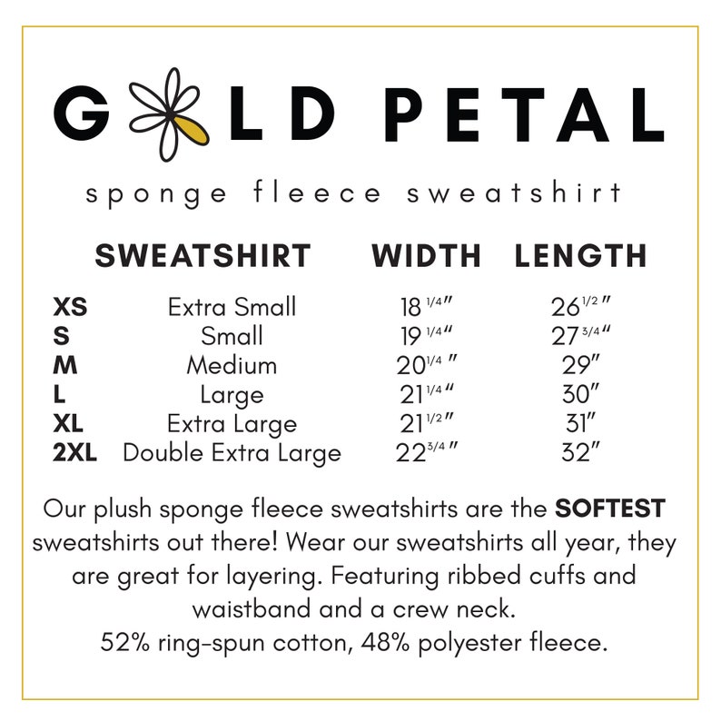 Pu&ograve; includere: Una tabella delle taglie per una felpa in pile spugna di Gold Petal. La tabella mostra le taglie dalla XS alla 2XL con le corrispondenti misure di larghezza e lunghezza in pollici. Il testo indica che le felpe sono le pi&ugrave; morbide e perfette per la stratificazione. Hanno polsini e vita a costine e un collo a girocollo. Il tessuto &egrave; composto dal 52% di cotone filato ad anello e dal 48% di pile di poliestere.