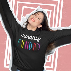Sunday Funday Sweatshirt: Cozy Tri-Blend, Brunch Shirt