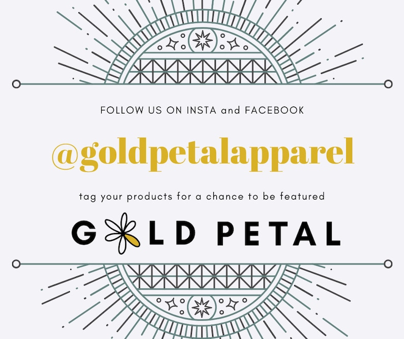 K&ouml;nnte beinhalten: Eine Grafik mit einem stilisierten Sonnendesign und dem Text "FOLLOW US ON INSTA and FACEBOOK @goldpetalapparel tag your products for a chance to be featured GOLD PETAL".
