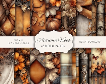 May include: A collection of 45 digital papers with an autumn theme. The papers feature various designs, including pumpkins, flowers, leaves, and wood textures in shades of orange, brown, and cream. The text "Autumn Vibes" and "Instant Download" are visible.