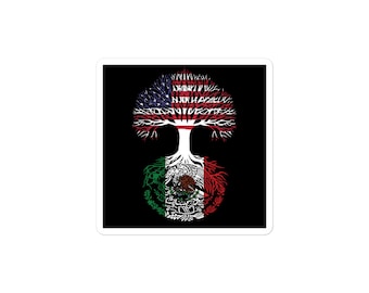 Mexican American Roots Naturalized Bubble-free stickers