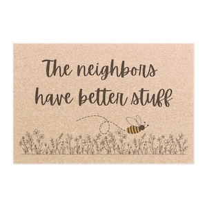 Funny Cute Doormat, My Neighbors Have Better Stuff Phrase, Single Line Flowers, Bee Design, Anti Theft Doormat, Welcome Mat
