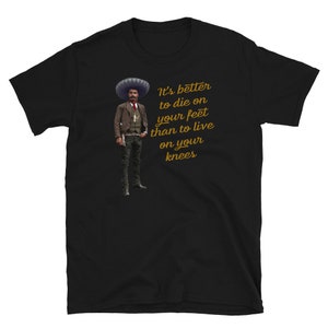 Emiliano Zapata Inspirational Quote Regarding Liberty Short-Sleeve Unisex T-Shirt
