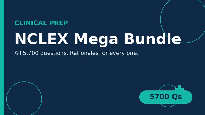 Puede incluir: Un gr&aacute;fico digital azul oscuro con detalles en verde azulado que muestra el texto CLINICAL PREP NCLEX Mega Bundle. Debajo del t&iacute;tulo, el texto dice All 5,700 questions. Rationales for every one. Un icono ovalado muestra 5700 Qs.