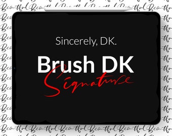 Brush DK Signature!