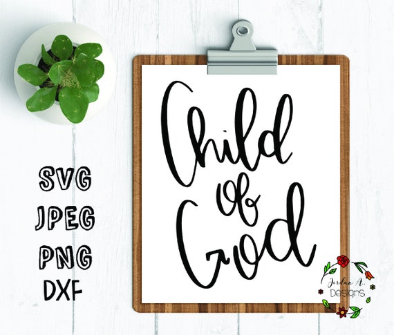 Free Free Child Of God Svg 185 SVG PNG EPS DXF File