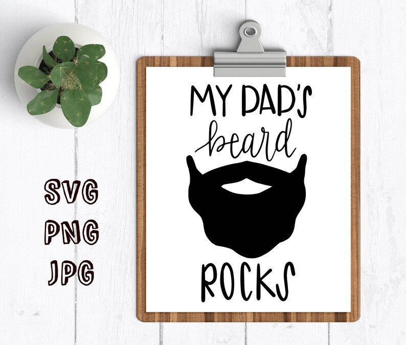 Download My Dad's beard rocks svg cut file clip art beard funny svg | Etsy