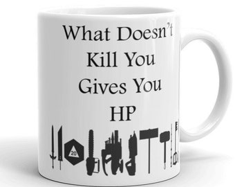 What Doesn't Kill You Gives You HP | video gaming mug gamer mug gamer gift coffee mug | coffee tea mug