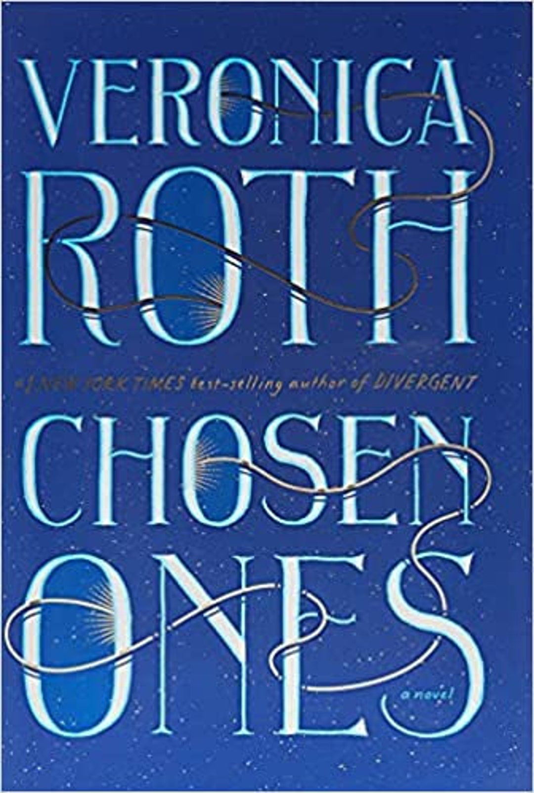 The Chosen Ones by Veronica Roth, Hardcover