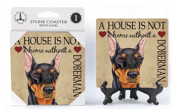 Doberman Pinscher A House Is Not A Home Stone Drink Coaster Etsy
