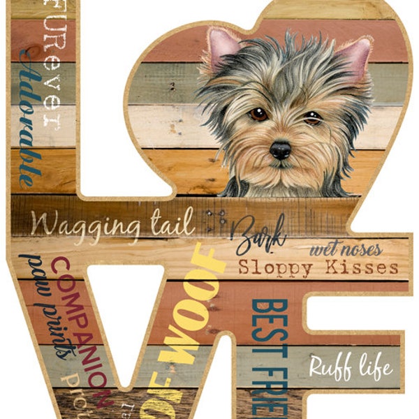 Assorted Yorkshire Terrier Yorkie Love Wood Dog Sign