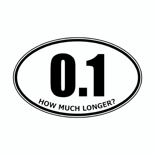 0.1 How Much Longer Running Marathon Assorted Vinyl Car Decal Sticker