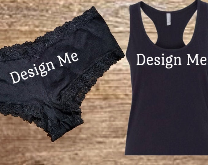 Customized Panties and Tank Tops/ Fast Shipping