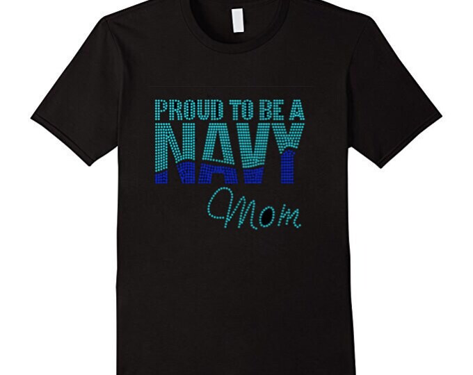 Personalized Proud To Be Navy Mom\Rhinestones T-shirts\FAST SHIPPING