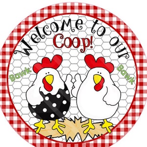 Welcome to our coop wreath sign, Signs for Wreaths, Wreath Enhancements