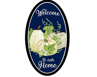 Wreath Sign, Welcome to Our Home Fall Wreath Sign, Signs for Wreaths, Round Wreath Signs