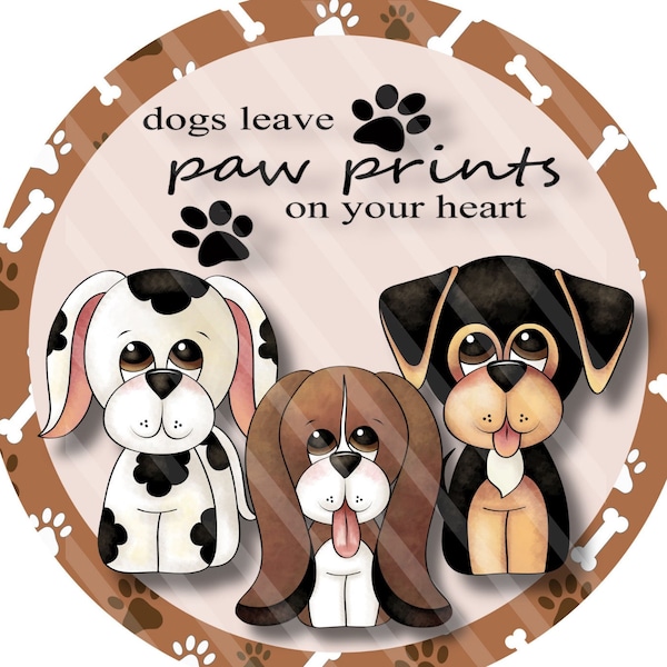 Wreath Signs, Dogs Leave Paw Prints on Your Heart Round Wreath Sign, Metal Wreath Signs, Wreath Enhancement, Wreath Attachment