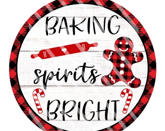 Baking Spirits Bright Christmas Sign – Buffalo Plaid Gingerbread Kitchen Decor