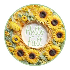 Wreath Sign, Hello Fall 3 D Sunflower Wreath Sign, Signs for Wreaths, Round Wreath Signs