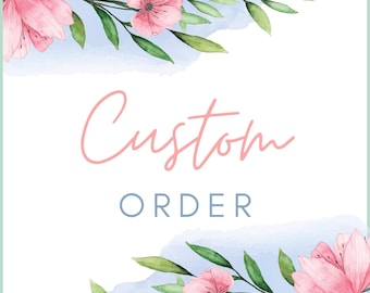 Custom Order for RUDOLFO