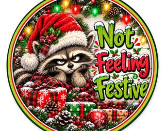 Not Feeling Festive Christmas Wreath Sign, Grumpy Raccoon Door Sign, Funny Christmas Decor, Buffalo Plaid Round Wreath Attachment, Gift