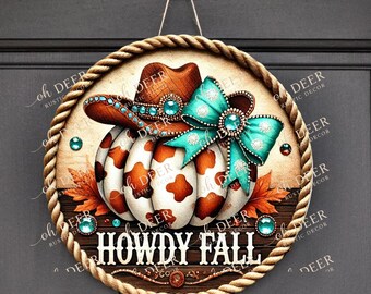 Howdy Fall Aluminum Wreath Sign, Western Pumpkin Door Hanger, Cow Print Fall Decor, Cowgirl Wreath Sign for Wreath Makers