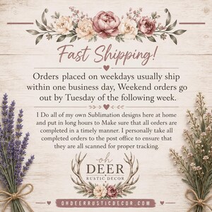 May include: A decorative sign featuring a floral arrangement of pink and cream peonies at the top, lavender sprigs on the left, and wildflowers on the right. The center displays the text Oh DEER RUSTIC DECOR with an antler graphic.