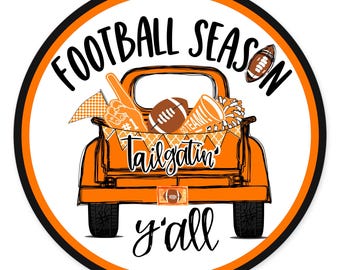 Football Season Tailgatin Yall Wreath Sign, Orange Truck Game Day Door Sign, Southern Tailgate Decor, Round Wreath Attachment, Fan Gift