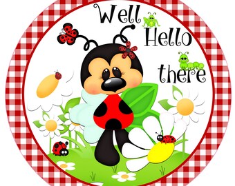 Well Hello There Ladybug Round Aluminum Wreath Sign | Red Gingham Farmhouse Décor
