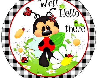 Well Hello There Ladybug Round Aluminum Wreath Sign | Farmhouse Spring Door Décor