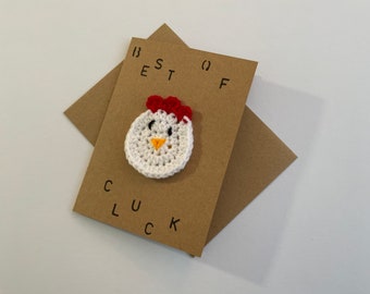 Best of Cluck Handmade Good Luck Greetings Card with Crochet Chicken / Hen , Best of Luck Card Novelty Card