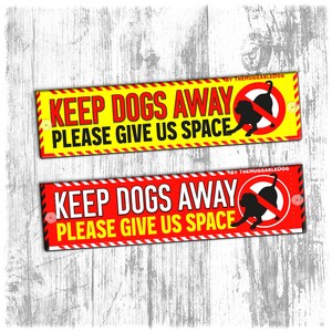 Keep DOGS AWAY, please give us space. Warning leash sleeves for dogs.