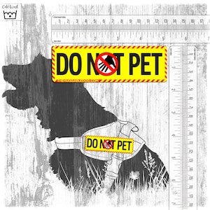 Do Not Pet Hundegeschirr Aufnäher: EINZELNES Element, damit Sie mischen und anpassen können