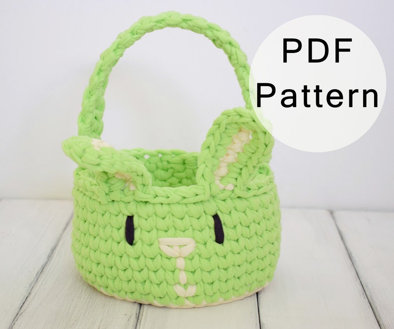 Crochet Easter Basket Pattern Pdf Pattern Treat Basket Rabbit Basket Bunny Basket Tshirt Yarn Basket Easter Gift T Shirt Yarn Basket