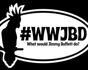 WWJBD What Would Jimmy Buffett Do sticker