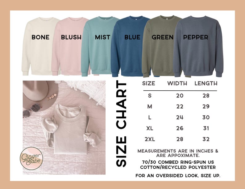 May include: Size chart for sweatshirts in colors bone, blush, mist, blue, green, and pepper. The chart shows sizes S, M, L, XL, and 2XL with corresponding width and length measurements in inches. The fabric is 70/30 combed ring-spun US cotton/recycled polyester.