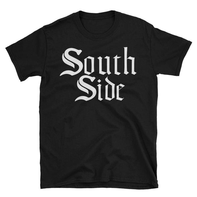 May include: Black t-shirt with white text that reads "South Side" in a gothic font.