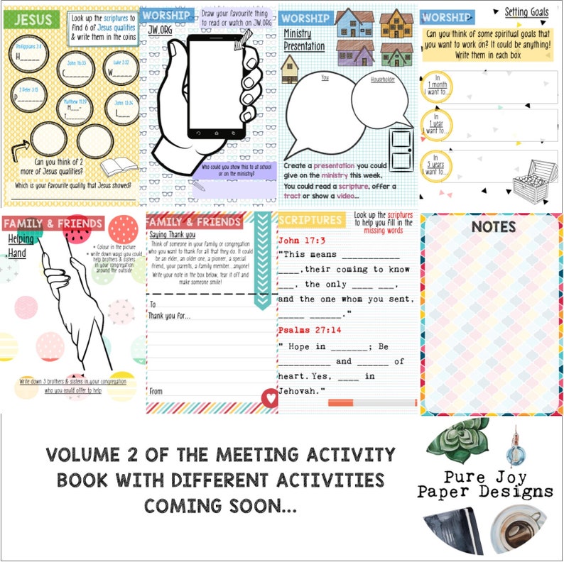 May include: A colorful printable activity book for kids with a variety of activities related to the Christian faith. The book includes activities such as finding scriptures, drawing, writing, and creating presentations. The book is titled "Volume 2 of the Meeting Activity Book with Different Activities Coming Soon..." and features the logo "Pure Joy Paper Designs".