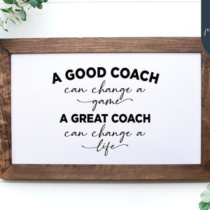 A Good Coach Can Change A Game Svg A Great Coach Can Change A Life Svg | Sports Coach Svg | | PNG | DXF | JPEG | Cricut | Silhouette Cameo