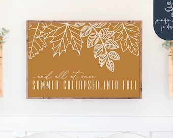 En ineens stortte de zomer in in de herfst Svg | Val teken SVG | Herfst Home Decor Svg | Hallo herfst SVG | Cricut gesneden bestanden | SVG | PNG | DXF