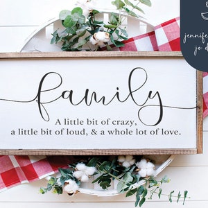 Familie ein bisschen verrückte SVG | Ein bisschen lautes | Und eine ganze Menge Liebe | Bauernhaus Zeichen | Muttertag | Cricut | Silhouette Cameo