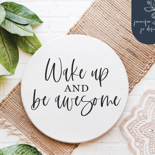 Wake Up And Be Awesome Svg | Motivational Quote Svg | Teen Kids Room Svg | Farmhouse Cut File | SVG | DXF | PNG
